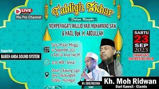 Live Peringatan Maulid Nabi Muhammad SAW & Haol Bpk H. Abdullah, Kh. Muhammad Ridwan Dari Kawali