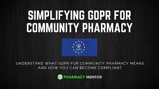 Simplifying GDPR for Community Pharmacy