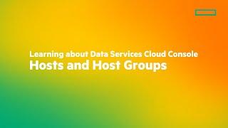 Learning about Data Services Cloud Console Hosts and Host Groups