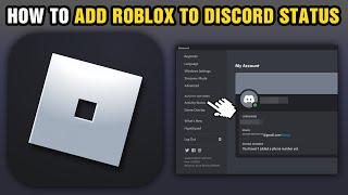 How To Add Roblox To Discord Status (2025)