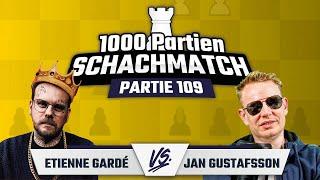 Partie 109 gegen Etienne Gardé