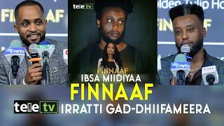 FINNAAF FILM IBSA MEDIA TELETV IRRATTI GAD-DHIIFAMUU ISAA 2024 BIKILA ASFAWU