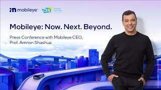 Mobileye: Now. Next. Beyond. CES 2024 Press Conference with Prof. Amnon Shashua