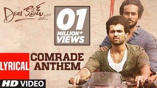 Comrade Anthem Lyrical Song - Dear Comrade Telugu | Vijay Deverakonda | Bharat Kamma