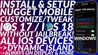 Install/Setup Nugget Mobile |Nugget iOS 18/17 | No JB/No PC |Dynamic Island/Always on Display & More