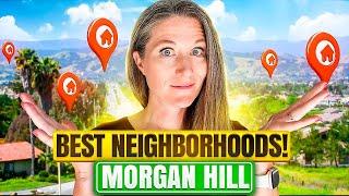 Moving to Morgan Hill | 5 BEST Neighborhoods