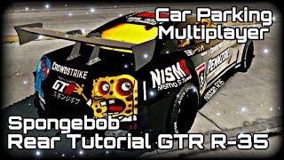 Car Parking Multiplayer | Spongebob GTR R-35 | rear tutorial by Aizen Virus