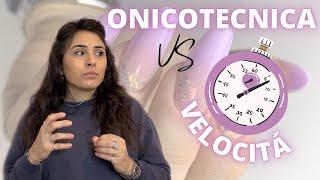  ONICOTECNICA VS TEMPO ⏱ Quello che penso sulla VELOCITÁ! |QueenHelene|