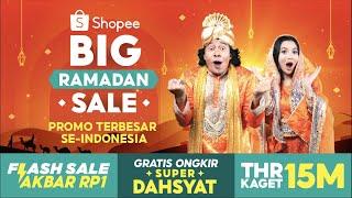 Promo Terbesar Se-Indonesia Hanya di Shopee Big Ramadan Sale | Gratis Ongkir Super Dahsyat