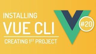 Install Vue CLI - Creating First Project Using Vue CLI 3 - Vuejs tutorial - Tutorial 20