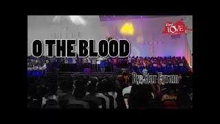 O the blood - First Love 1000 Mega Choir