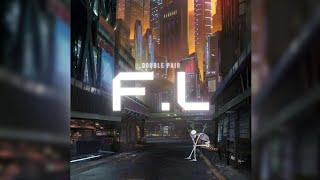 F.L - Mxcking, Daedalus, IKO, Mellow (Double Pair)