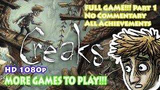 Creaks Walkthrough. HD 1080p  All Achievements (No Commentary)