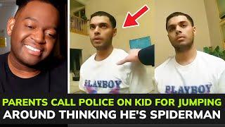 Parents Call The Police On Grown Son Because He Thinks He Is SpiderMan