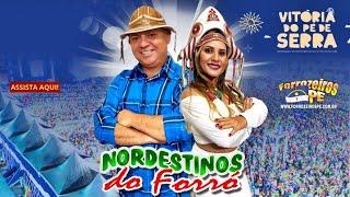 Nordestinos do Forró #AoVivo no Vitória do Pé de Serra 2024