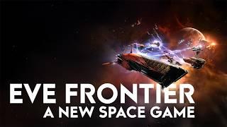 EVE Frontier - A Huge NEW Space Game - BUT There Could Be A Problem