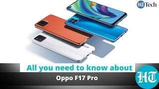 Oppo F17 Pro launched in India: Specs, price and top features