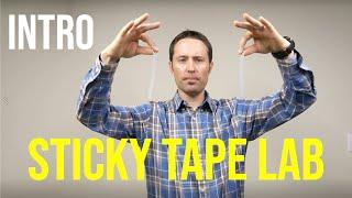 Sticky Tape Lab Introduction