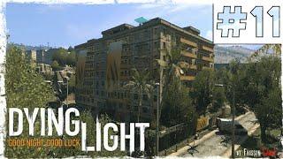 Dying Light #11 РЕЙД БАЗЫ РАИСА!