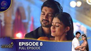 Ishq Ki Dastaan - Naagmani | Episode 8 - English Subtitles (Long Version)