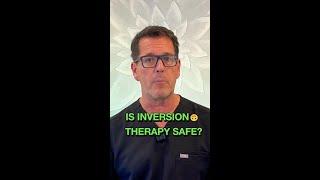 Is Inversion Therapy Safe?