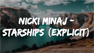 Nicki Minaj - Starships (Explicit)