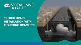 Vodaland - Trench Drain Installation with Brackets