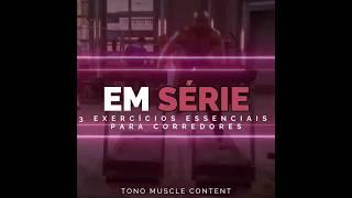 EM SÉRIE: OS 3 MELHORES EXERCÍCIOS PARA CORREDORES!