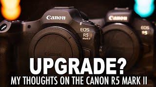 Canon R5 Mark II: My Honest Opinion on If It’s Worth Upgrading