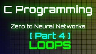 C Programming - Part 4 - Zero to Neural Networks