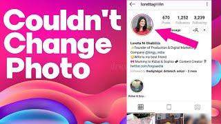 How To FIX Instagram Not Letting You Change Photo - Sorry We Couldn't Update Your Profile Picture