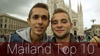 Mailand Top 10 | Reiseführer | Die besten Sehenswürdigkeiten