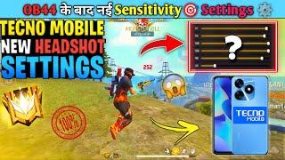 OB44 UPDATE | TECNO MOBILE FREE FIRE SENSITIVITY SETTINGS | TECNO MOBILE FREE FIRE HEADHSOT SETTINGS