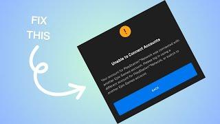 How to Fix “Unable to connect accounts” in Epic Game