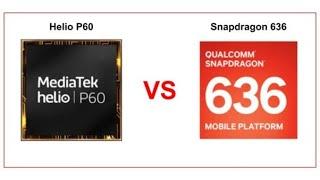 MediaTek Heilo P60 vs Snapdragon 636 | Detail comparison in Hindi | Better one.