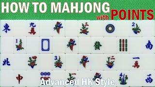 How to Mahjong with points (Advanced Hong Kong style)