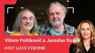 Viliam Poltikovič a Jaroslav Dušek: Ve smrti budeme důkladně konfrontováni s tím, jak jsme žili