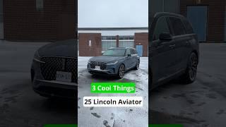 3 Cool Things About the 2025 Lincoln Aviator Reserve #automobile #carreview #luxurycars