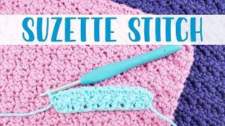 EASY Tutorial! How To Crochet the Suzette Stitch