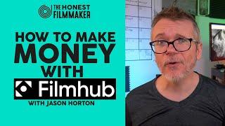 How to make money on Film Hub with Jason Horton