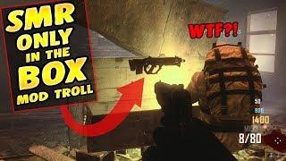 SMR ONLY IN THE MYSTERY BOX MOD!! (Zombie Mod Trolling!)