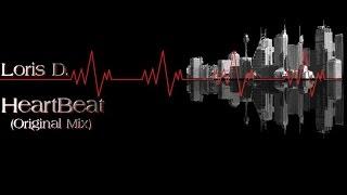 Loris D. - HeartBeat (Original Mix)