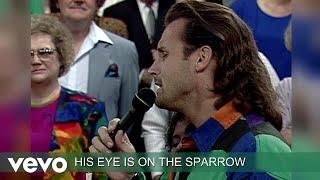 Gaither - His Eye Is On The Sparrow Lyric Video