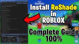 How To Install ReShade in ROBLOX (Complete Guide)