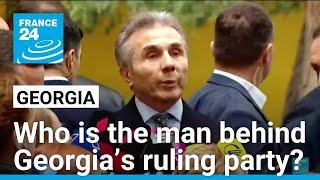 Bidzina Ivanishvili - the shadowy billionaire behind Georgia’s ruling party • FRANCE 24 English