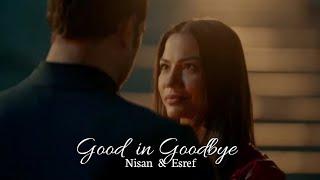Nisan & Esref - Good in Goodbye
