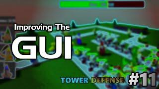 All Things GUI - Tower Defense Tutorial #11