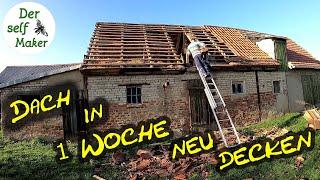 Das Dach in nur einer Woche neu decken | ES01 | Dach neu decken | Scheune ausbauen | Der self Maker