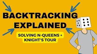 Backtracking Explained - Solving N-Queens and Knight's Tour using Python