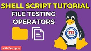 Shell Script Tutorial: File Test Operators in Bash Linux